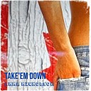 Anna Nicholson feat Lisa McEwen - Take em Down