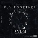 DNDM - Fly Together