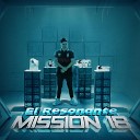 El Resonante ResonanteBeats - Mission 18 Cover