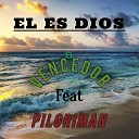 El Vencedor feat Pilgriman - El Es Dios