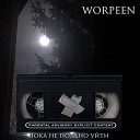 Worpeen - Пока не поздно уйти
