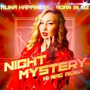 Alina Happiness Born in 82 - Night Mystery Hi NRG Remix