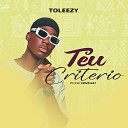 Toleezy feat Beira9DaDes - Teu Criterio