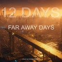 Far Away Days - Today Is the Day Before Tomorrow