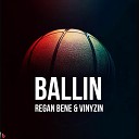 Euvinyzin Regan bene - Ballin