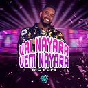 Mc Fopi DJ Hud Original Dan Soares NoBeat feat SPACE… - Vai Nayara X Vem Nayara