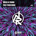 Miss N Traxx - Free Your Mind Extended Mix