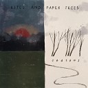 Kites And Paper Trees - Fingers Crossed