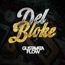 Gustavata Flow - Del Bloke