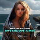 Christian Westerhof - Mysterious Times