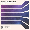 STLLR Hannah Kate - The Noise Original Mix Edit