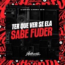 DJ David Mpc feat DJ MENOR R MC PR - Tem Que Ver Se Ela Sabe Fuder