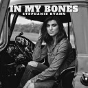 Stephanie Ryann - In My Bones