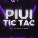 DJ Negritinho MC 27 DJ GS KUNK - Piui Tic Tac