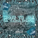 DJ SGC feat MC GW MC LEON - Hoje Tu Sai da Caixa D gua