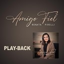 Renata Pirelli - Amigo Fiel (Acústico) (Playback)
