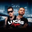 Lucas Psyko feat DJ Rhuivo - Um Monstro