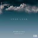 DNDM ENZA - Stop Love