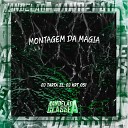 DJ TARTA ZL DJ KRT 051 - Montagem da Magia