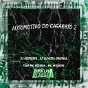 Dj Negresko DJ Oliveira Original feat Mc Pereira MC… - Automotivo do Casarato 2