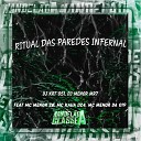 DJ KRT 051 DJ MENOR MR7 feat MC MENOR Z MC Menor da 019 MC KAUA… - Ritual das Paredes Infernal