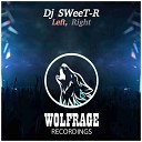 DJ Sweet R - Left Right