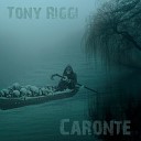 Tony Riggi - Caronte