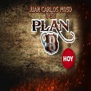 Juan Carlos Moso y Su Plan B - Con la Tierra Encima