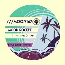 Moon Rocket - El Baile Del Organo Soulis Sarris Retouch
