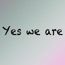 Namiko Shinozaki - Yes We Are