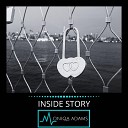 Moniqa Adams - Inside Story