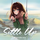 Nightcore High - Settle Up Sped Up