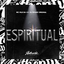 MC Vil da 011 DJ DRAKE ORIGINAL - Espiritual
