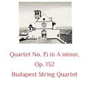 Budapest String Quartet - Quartet No 15 in A minor Op 132 IV Alla marcia assai…
