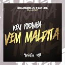 MC MENOR JV MC LDM DJ JHOW - Vem Piranha Vem Maldita
