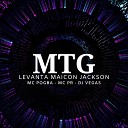 Mc Pogba DJ Vegas MC PR - Mtg Levanta Maicon Jackson