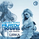 Filatov Karas Feat Masha - Лирика Ramirez Remix