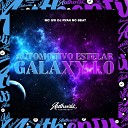 DJ RYAN NO BEAT feat MC GW - Automotivo Estelar Galaxy 1 0