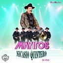 Nicasio Quintero Los Mayitos De Sinaloa - Mi Despedida