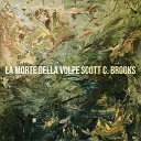 Scott C Brooks - La Morte Della Volpe