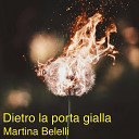 Martina Belelli - Dietro la porta gialla