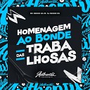 MC Menor Da ZS DJ MENOR DS - Homenagem ao Bonde das Trabalhosas