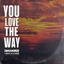 Dan Morze - You Love the Way Instrumental