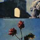 Dominique Charpentier - La valse de Dolores