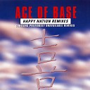 ACE OF BASE - Happy Nation Bonus Remix