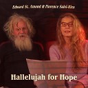 Edward St Amond Florence Salvi Ries - Hallelujah for Hope