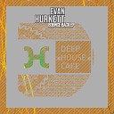 Evan Hurkett - Life Goes On