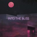 Into the Bliss - SpaceHouse