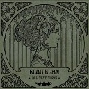 Elou Elan - Smoke and Mirrors