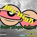 Major League Baller feat Relly Rell Wright st Manny… - We High